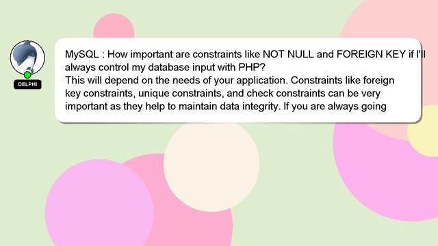 MySQL : How important are constraints like NOT NULL and FOREIGN KEY if I'll always control my datab смотреть онлайн