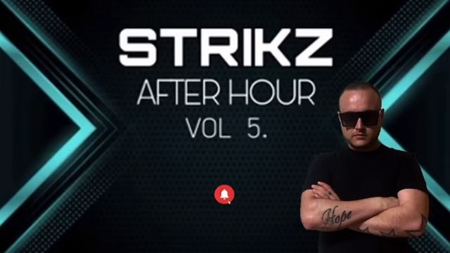 STRIKZ - AFTER HOUR VOL 5. смотреть онлайн