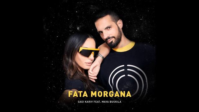 Sagi Kariv Feat. Maya Buskila - Fata Morgana