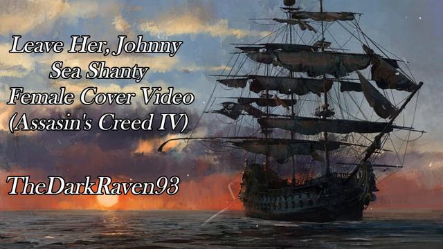 Leave Her, Johnny - Sea Shanty Female Cover Video (Acapella) смотреть онлайн
