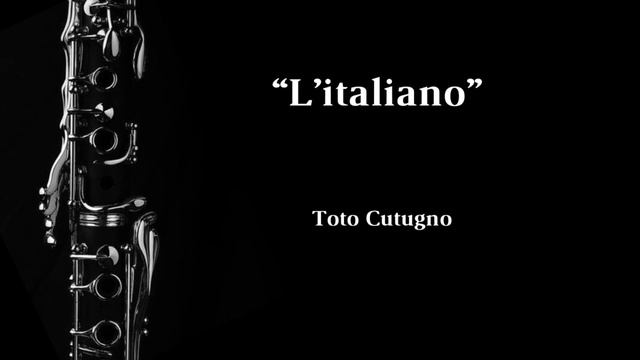 L’italiano (Toto Cutugno) - Clarinet Solo + Musical Accompaniment смотреть онлайн