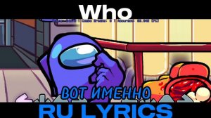 Who - на русском/ru lyrics | FNF vs Impostor V4 |