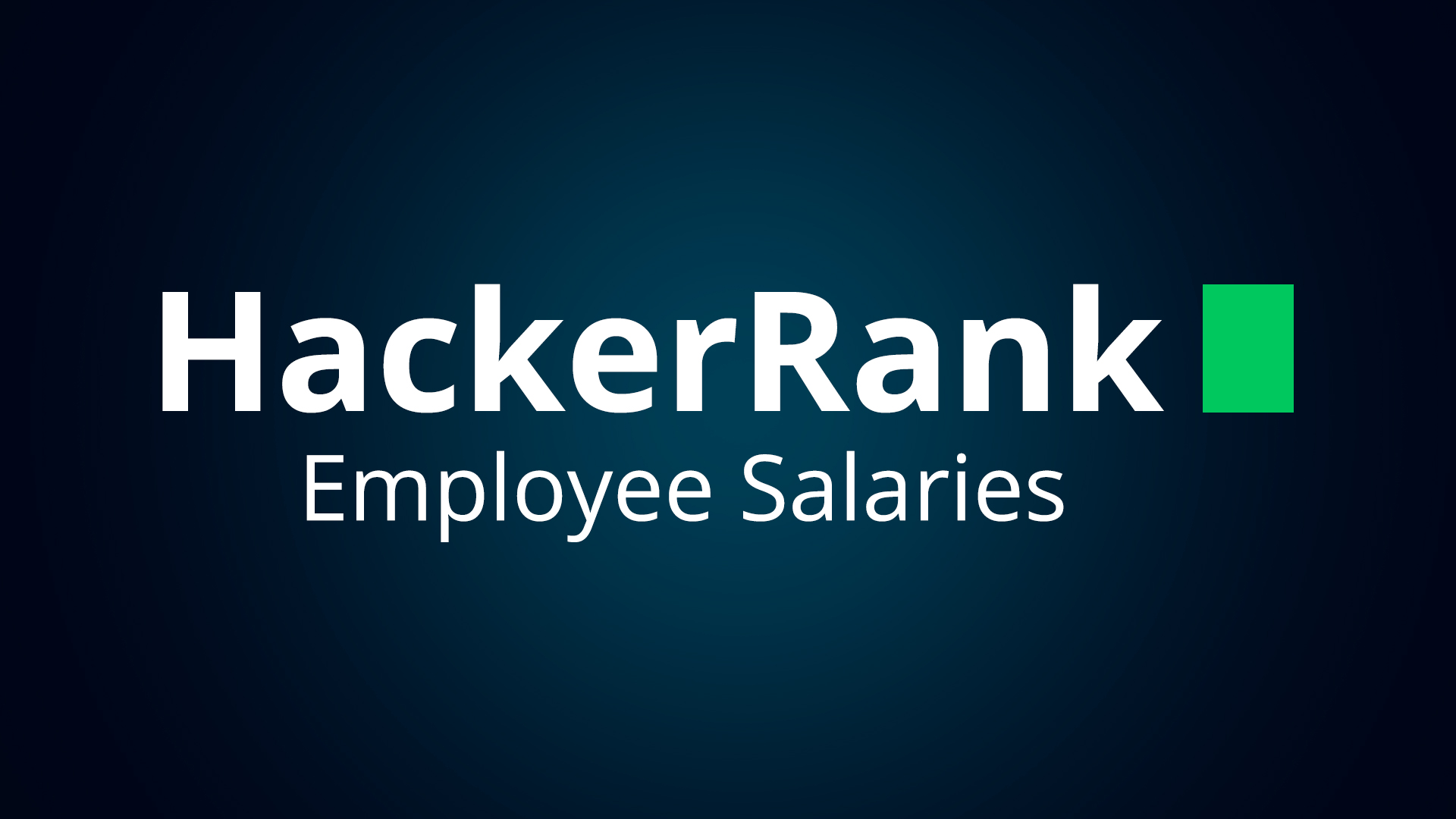 Решение SQL задания "Employee Salaries" на HackerRank.com смотреть онлайн