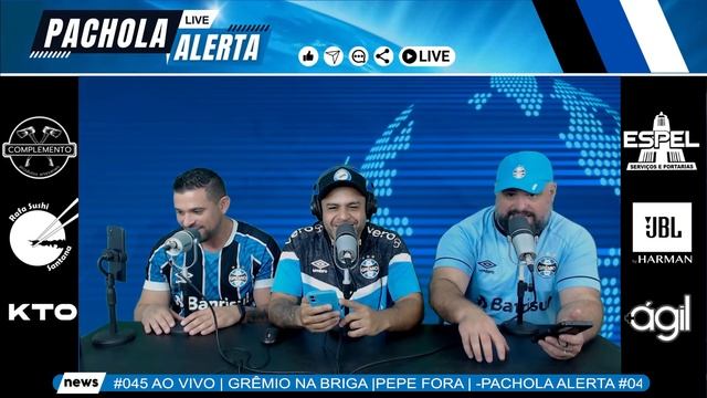 AO VIVO | GRÊMIO NA BRIGA |PEPE FORA | -PACHOLA ALERTA #045 смотреть онлайн