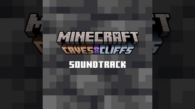Minecraft: Caves & Cliffs (Original Game Soundtrack) - Stand Tall смотреть онлайн