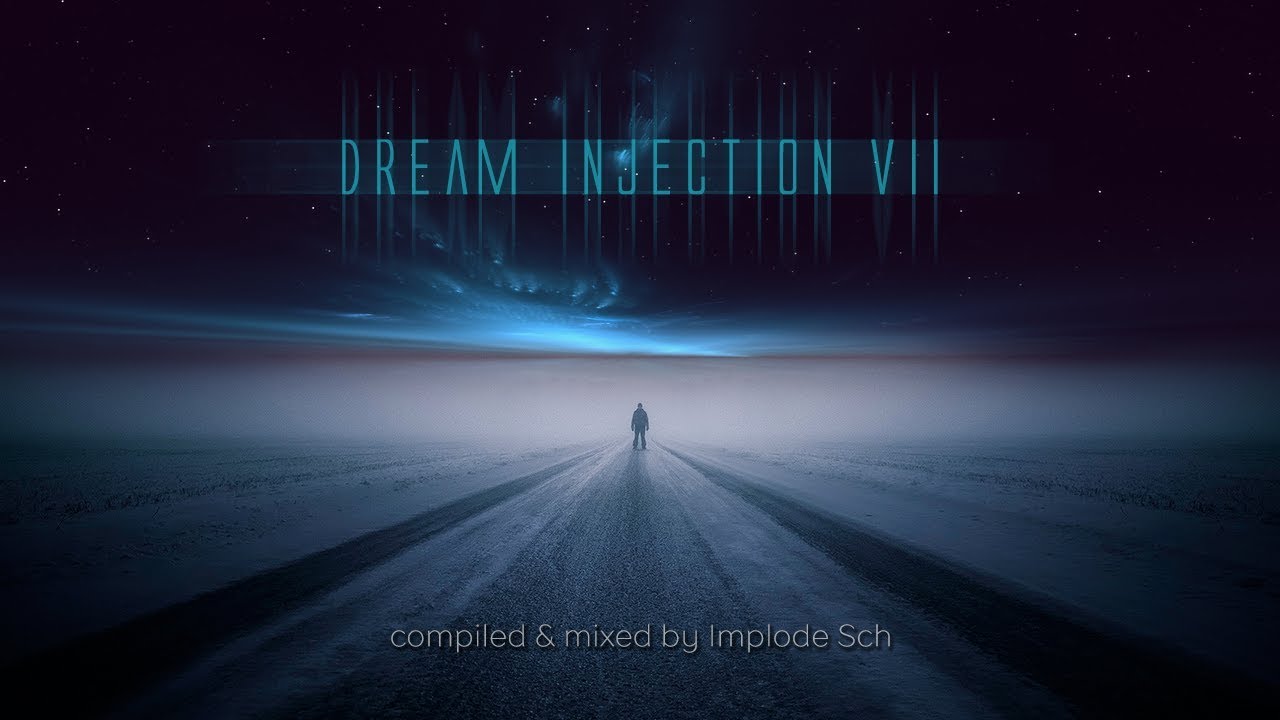 Dream Injection [VII] by Implode Sch (03 2016).mp4 смотреть онлайн