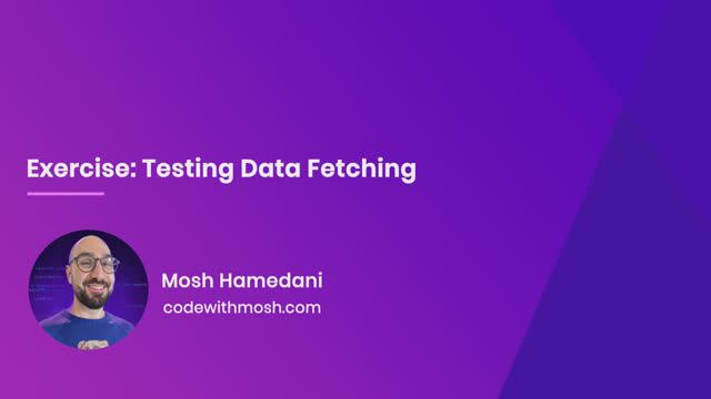 30. Exercise- Testing Data Fetching смотреть онлайн