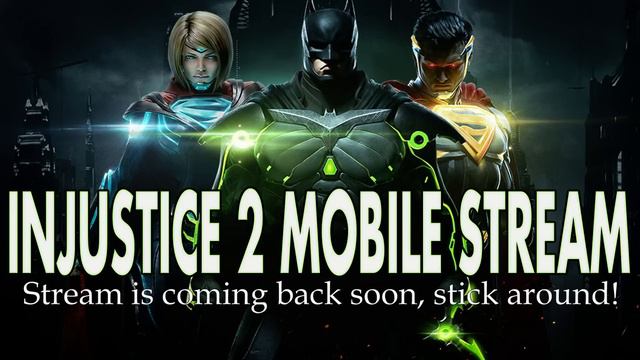 Injustice 2 Mobile LIVE STREAM. Starting brand new! смотреть онлайн