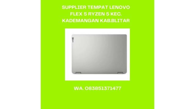 DISKON TERMURAH LENOVO FLEX 5 AMD RYZEN 5 5500U KEC. DOKO KAB.BLITAR, WA. 083851371477 смотреть онлайн