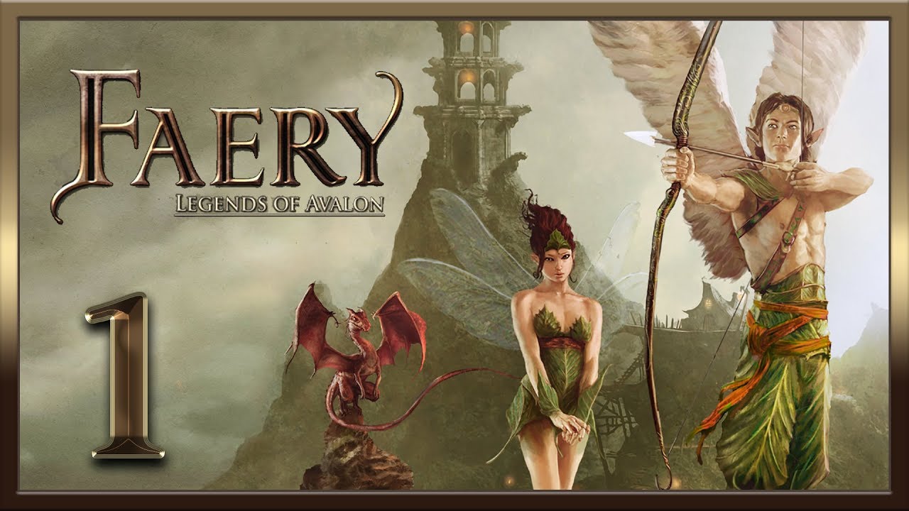 Faery - Legends of Avalon ★ 1: Пробуждение