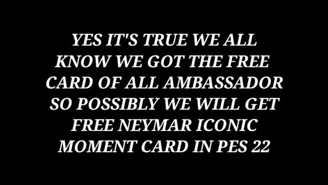 FREE ICONIC NEYMAR | PES 22 RELEASE DATE AND ALL UPDATES | смотреть онлайн