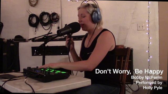 Don't Worry, Be Happy - Bobby McFerrin (Loop Cover) - Cavelab - Episode 3 - Holly Pyle смотреть онлайн