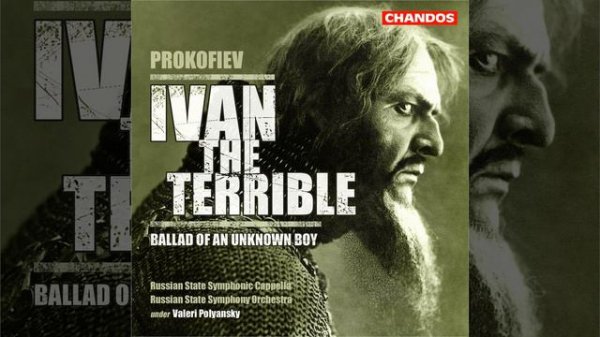 Ivan the Terrible, Op. 116, Part I Scene 1, Prologue: Overture