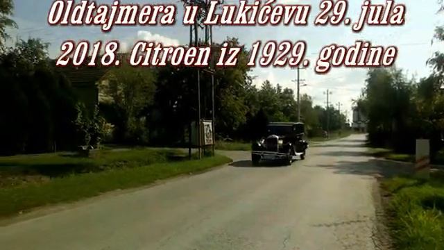 Prvi skup oldtajmera u lukićevu Citroen iz 1929 смотреть онлайн