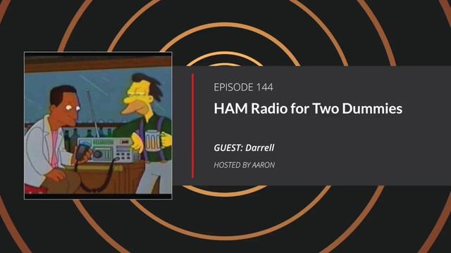 E144: HAM Radio for Two Dummies смотреть онлайн