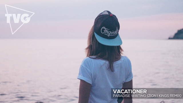 Vacationer - Paradise Waiting (Zion I Kings Remix) смотреть онлайн