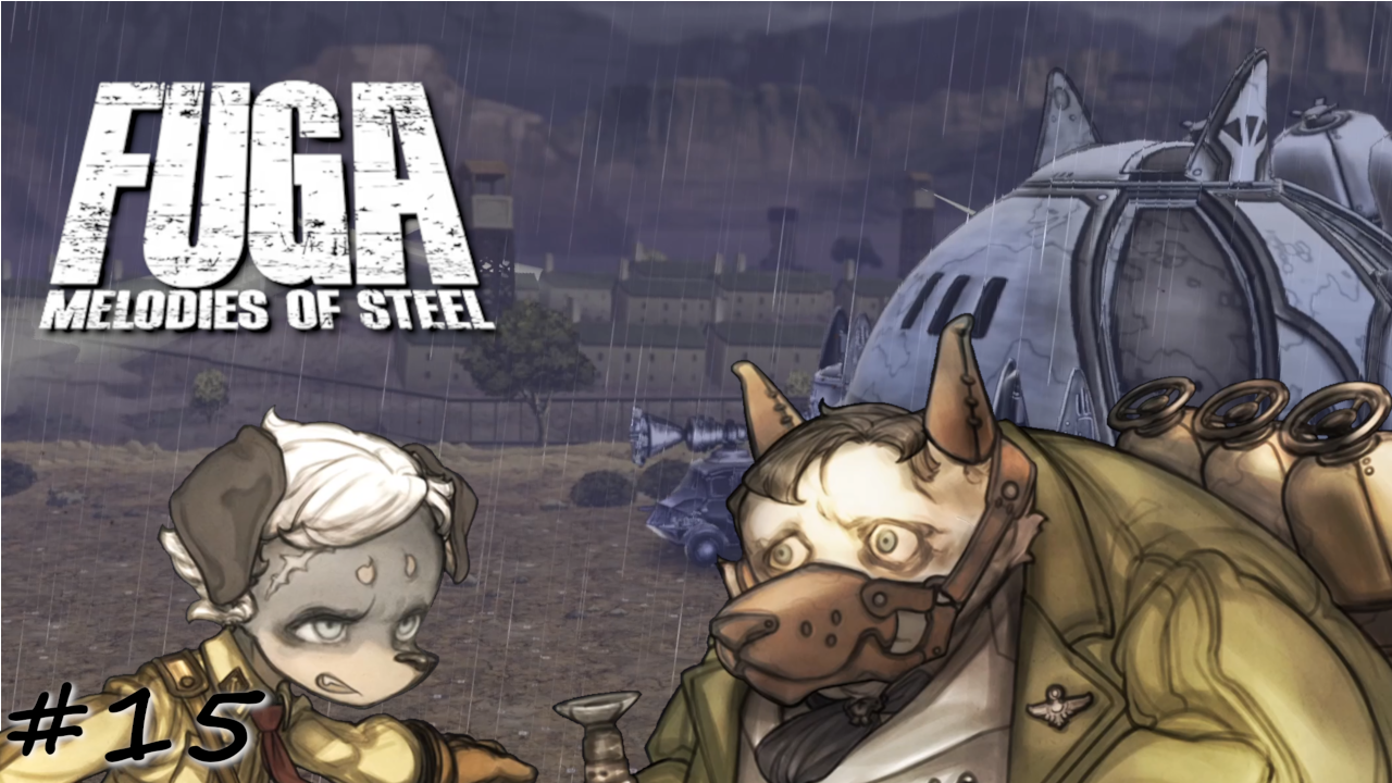 Столкновение с одержимым ученым - #15 - Fuga Melodies of Steel