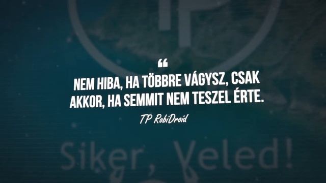 TP RobiÜzenet: Bölcsesség 2 (Hiba lenne többre vágyni?) + LINK a leírásban! - TP Siker, Veled! смотреть онлайн