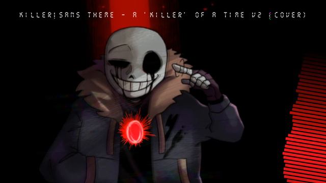 Undertale: Something New / Killer!Sans Theme A 'KILLER' Of A Time V2 (Cover) смотреть онлайн