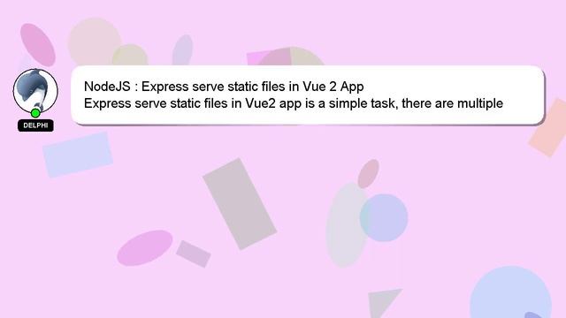 NodeJS : Express serve static files in Vue 2 App смотреть онлайн