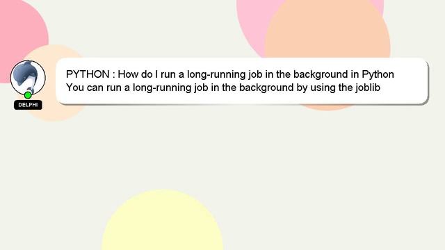 PYTHON : How do I run a long-running job in the background in Python смотреть онлайн