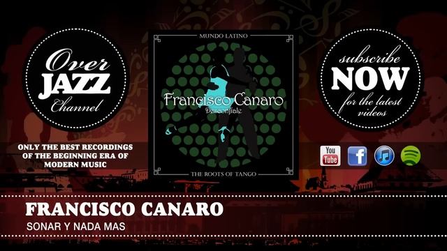Francisco Canaro - Sonar Y Nada Mas (1943)