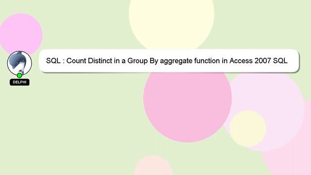 SQL : Count Distinct in a Group By aggregate function in Access 2007 SQL смотреть онлайн