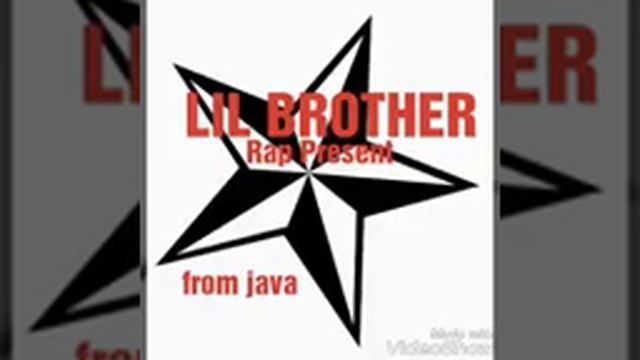 Lil brother rap present from java смотреть онлайн