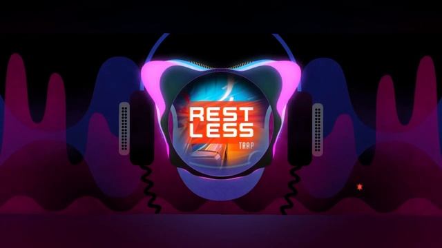 Restless trap beat song instrumental with groovy loops - (Version 1.0) смотреть онлайн