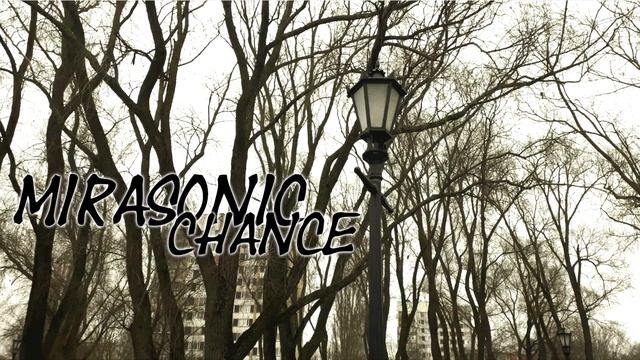 Mirasonic - Chance | FREE смотреть онлайн