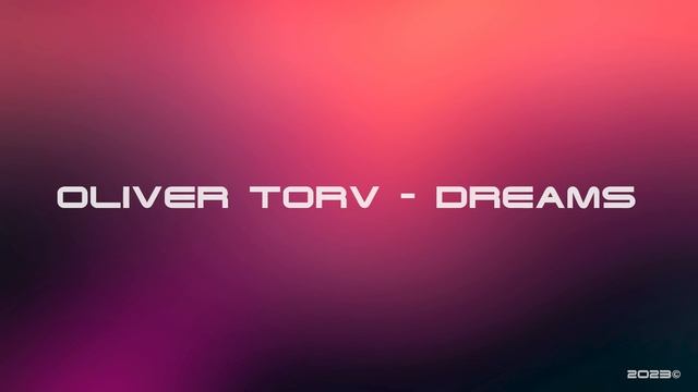 Oliver Torv - Dreams смотреть онлайн