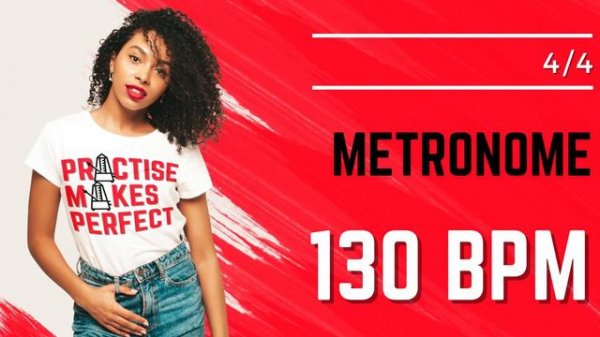 💪 🎼 METRONOME 130 BPM 4/4