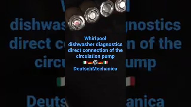 Whirlpool dishwasher diagnosticsdirect connection of the circulation pump смотреть онлайн