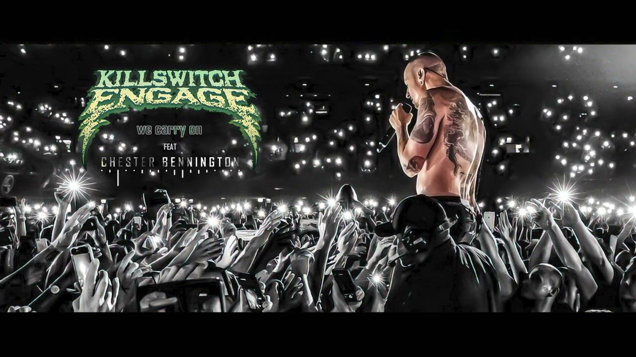 Killswitch Engage feat. Chester Bennington - We Carry On (Ai Cover) смотреть онлайн
