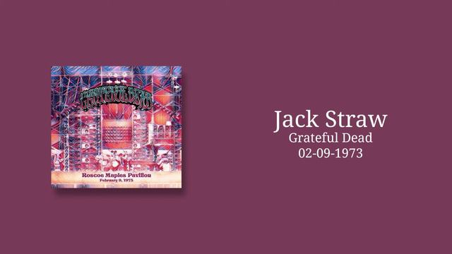 Grateful Dead - Jack Straw (02-09-1973) смотреть онлайн