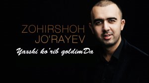 Zohirshoh Jo'rayev - Yaxshi ko'rib qoldimda