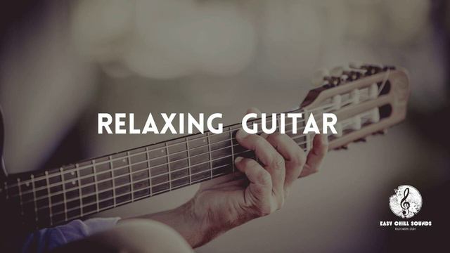 Relaxing Guitar Music смотреть онлайн
