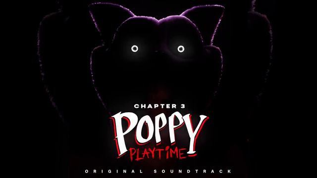 Poppy Playtime: Chapter 3 OST (24) - The Hour of Joy смотреть онлайн