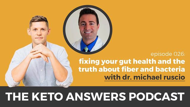 The Keto Answers Podcast 026: Fixing Your Gut Health - Dr. Michael Ruscio смотреть онлайн