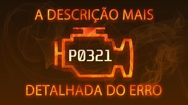 P0321 a descrição mais detalhada do erro смотреть онлайн