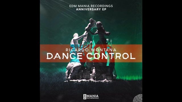 |Psy Trance| Ricardo Montana - Dance Control (Extended Mix) [EDM Mania] (1st Anniversary Ep 2/5) смотреть онлайн
