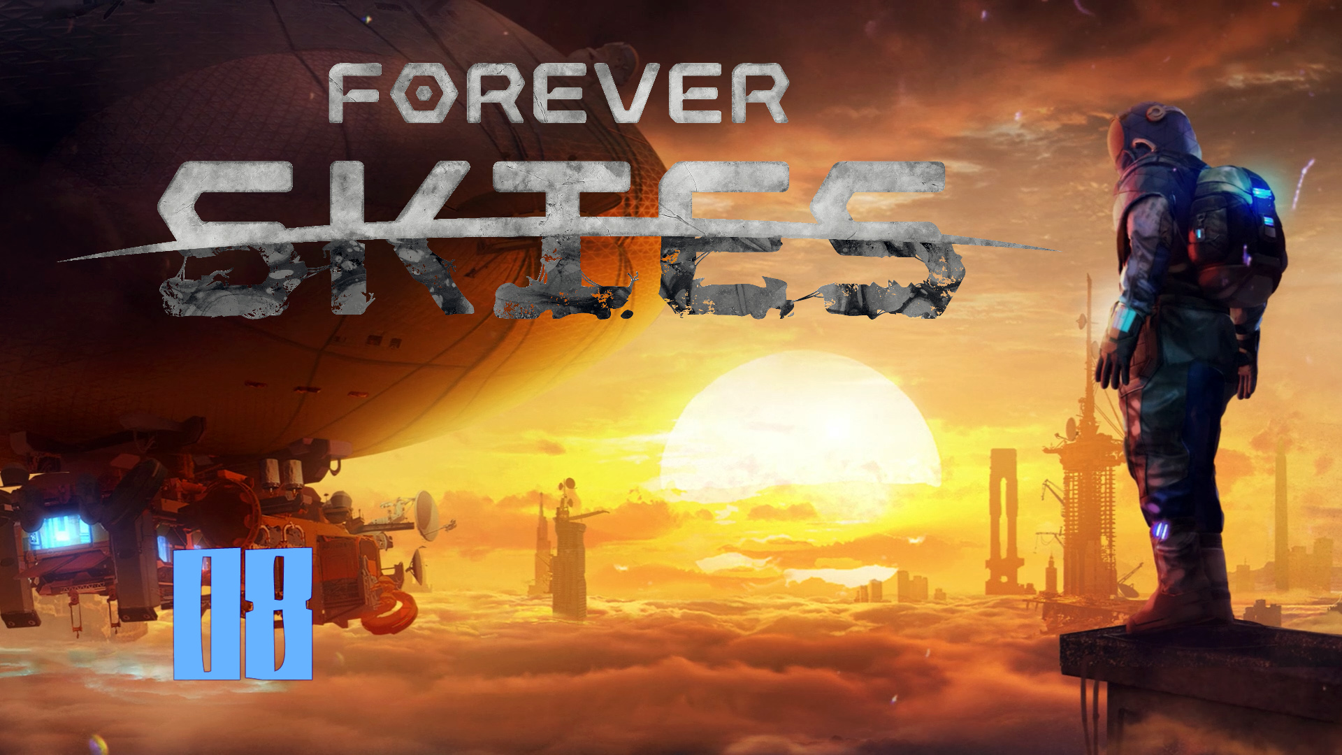 Forever Skies _ 08 _ ФИНАЛ прохождения Совера стримами на русском 2024 смотреть онлайн