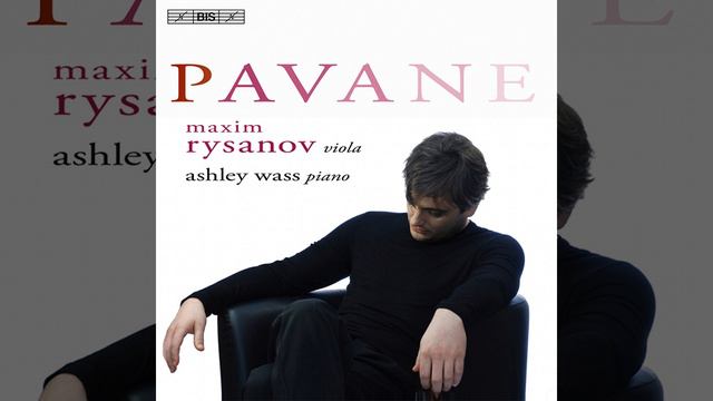 Pavane pour une infante defunte (Arr. V. Borisovsky for viola and piano) смотреть онлайн