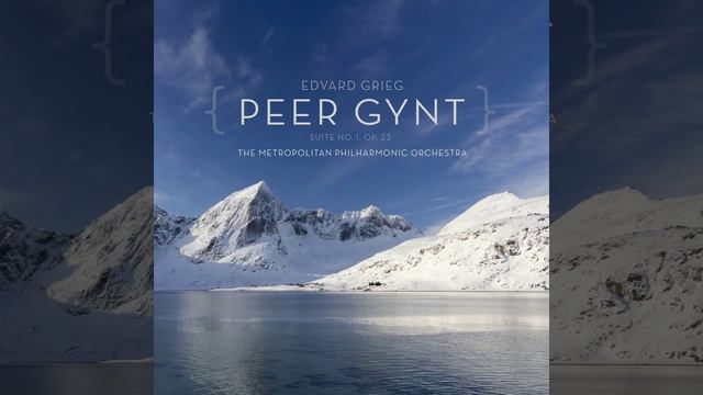 Peer Gynt, Op. 46, IV. In the Hall of the Mountain King (I Dovregubbens hall) смотреть онлайн