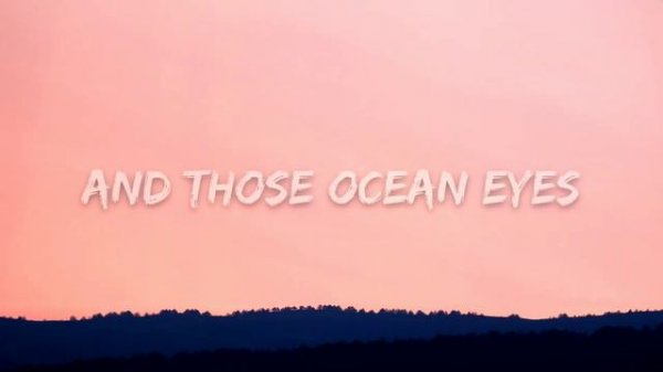Ocean Eyes  Billie eilish  lyrics