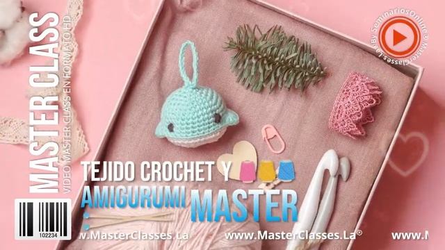 Tejido Crochet Y Amigurumi Master | Curso 100% Online | Descuento Del 50%