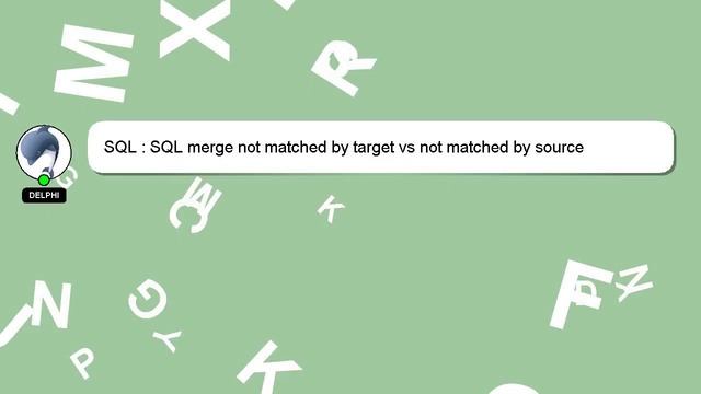 SQL : SQL merge not matched by target vs not matched by source смотреть онлайн