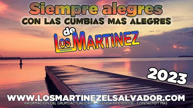Los Hermanos Martinez De El Salvador - Siempre Alegre Con Las Mejores Cumbias Mas Alegres Sin Parar