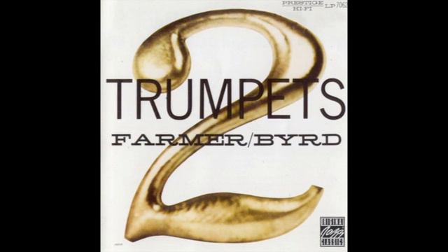 Art Farmer, Donald Byrd × 2 Trumpets смотреть онлайн