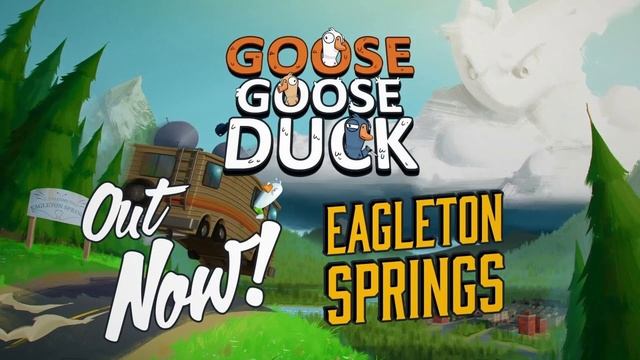 Goose Goose Duck Eagleton Springs Sabotage Music